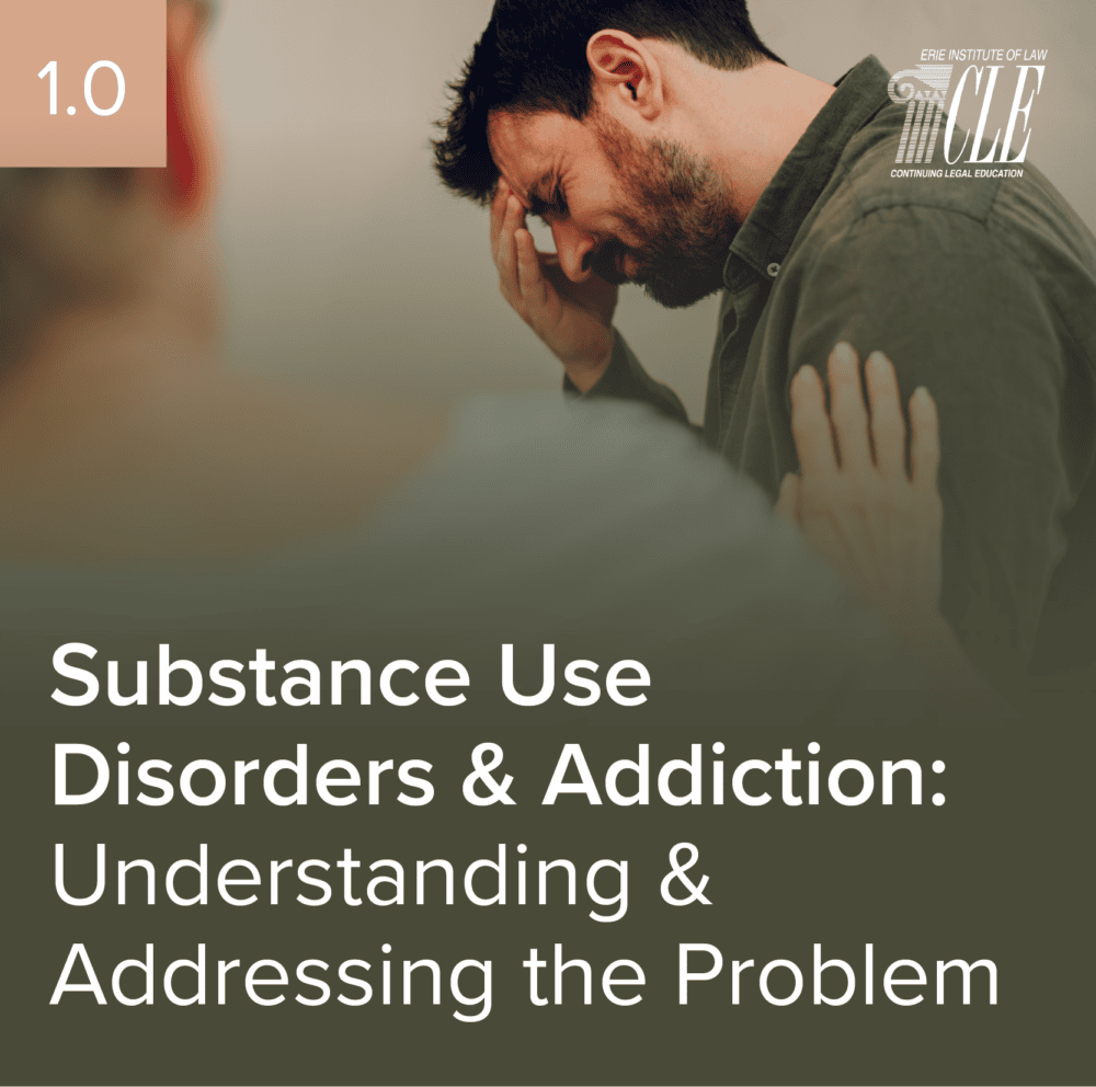 #2464 Substance Use Disorders & Addiction: Understanding & Addressing the Problem