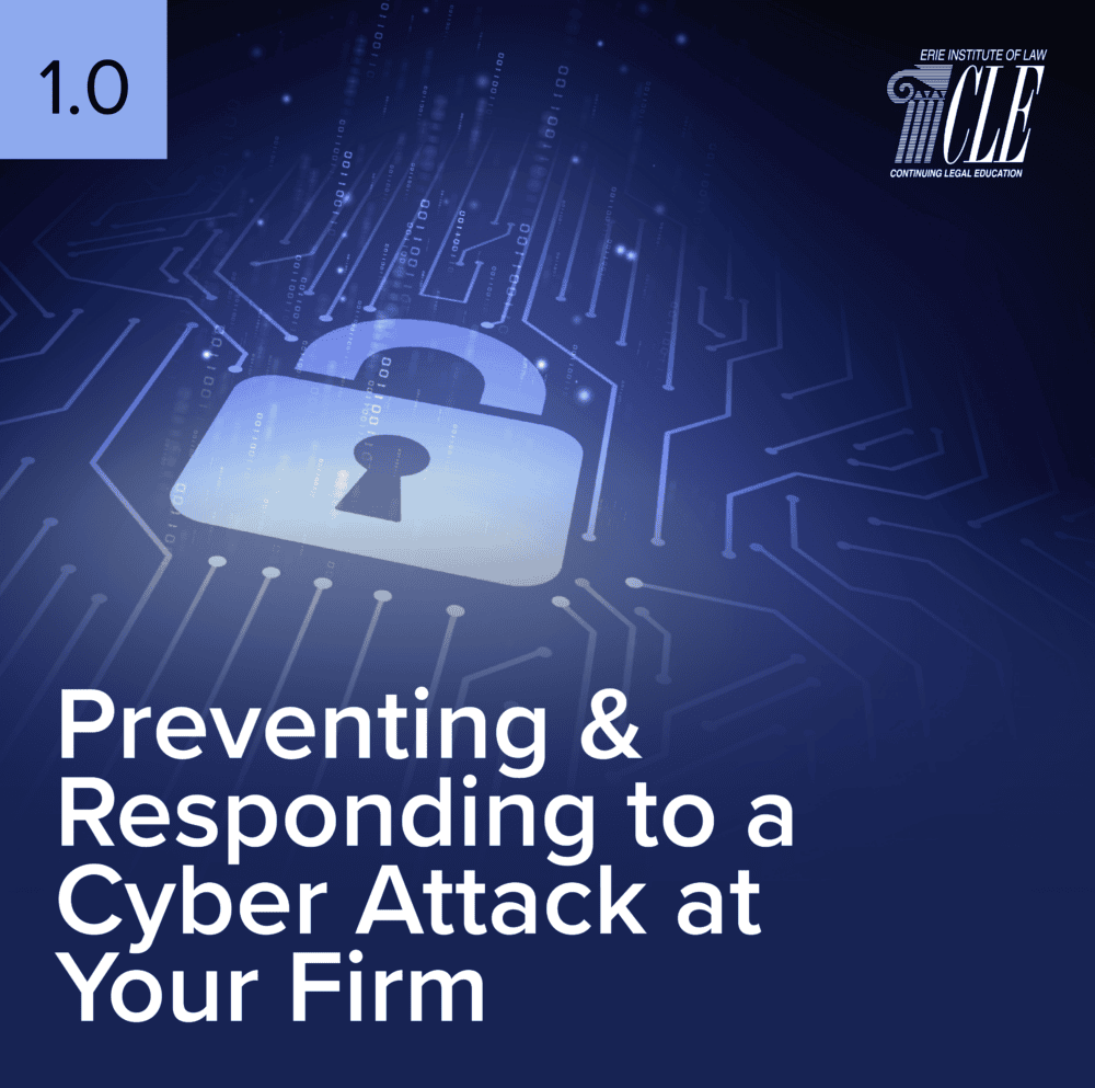 #2479 Preventing & Responding to a Cyber Attack at Your Firm