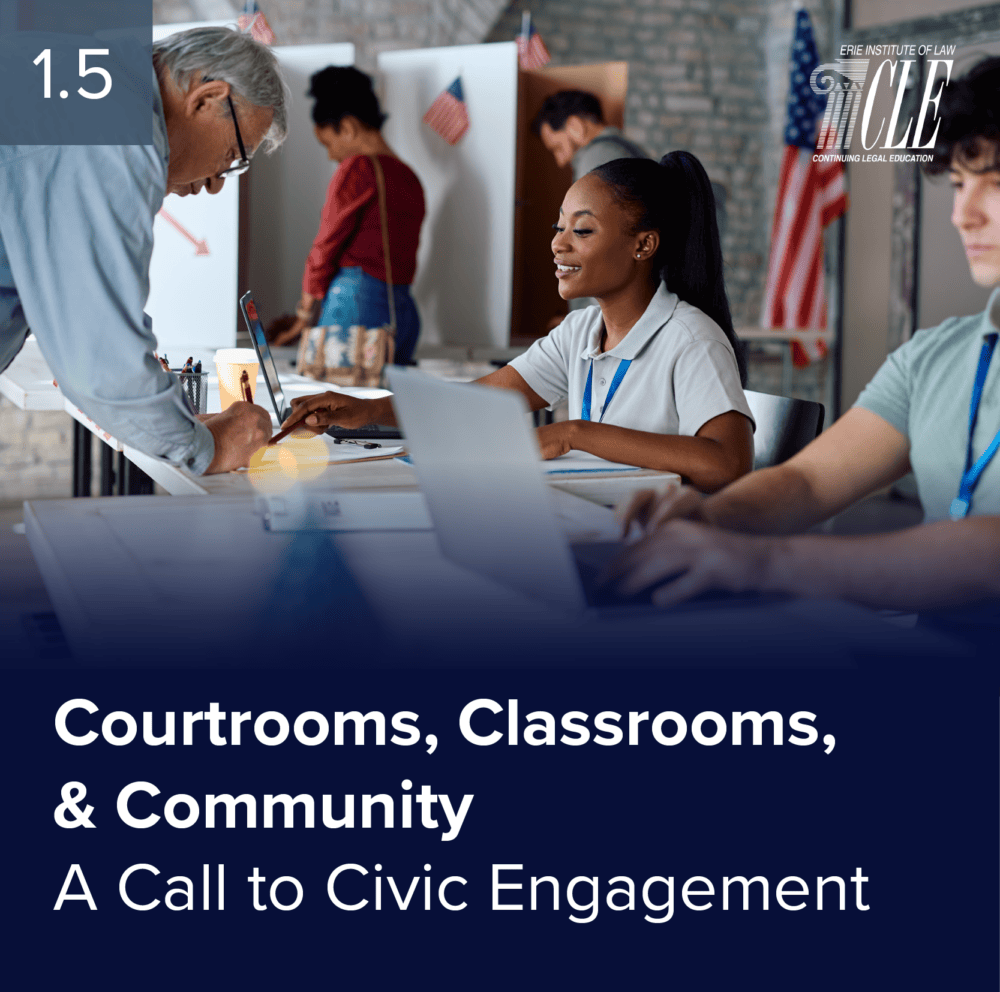 #2493 Courtrooms, Classrooms, and Community: A Call to Civic Engagement