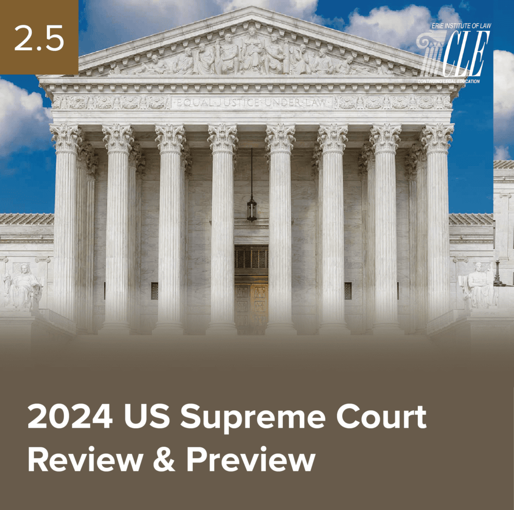 #2496 US Supreme Court Review & Preview 2024