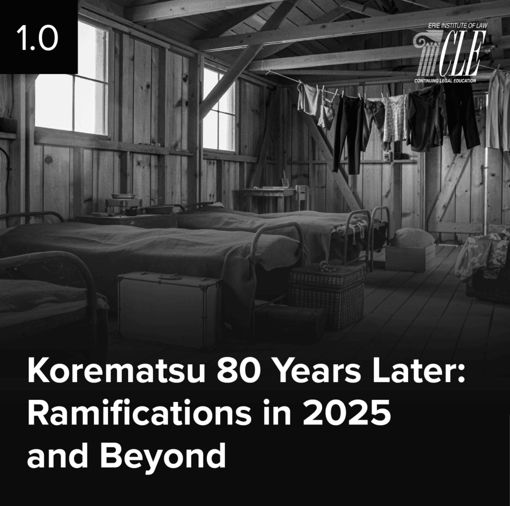 #2502 Korematsu 80 Years Later: Ramifications in 2025 and Beyond