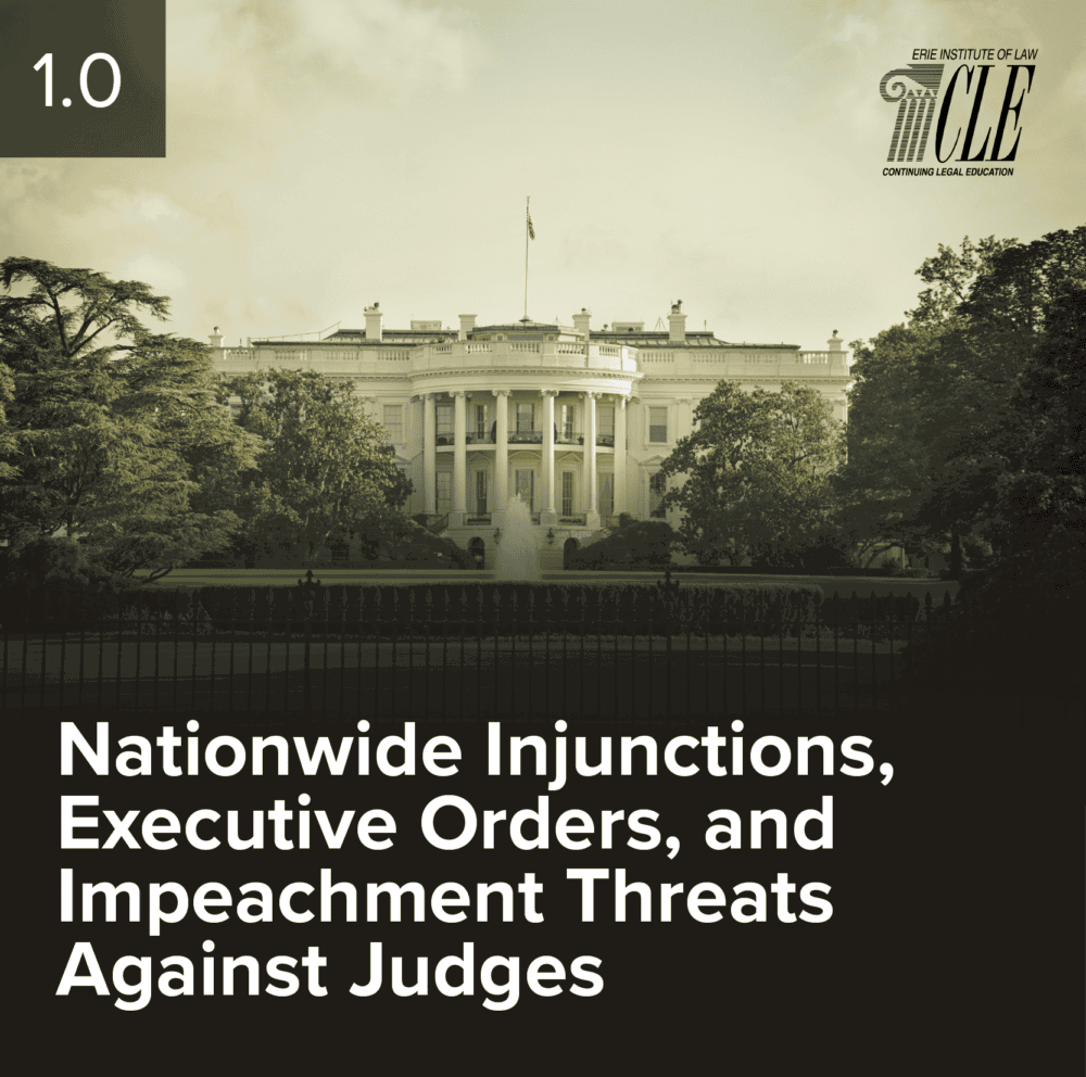 #2504 Nationwide Injunctions, Executive Orders, and Impeachment Threats Against Judges