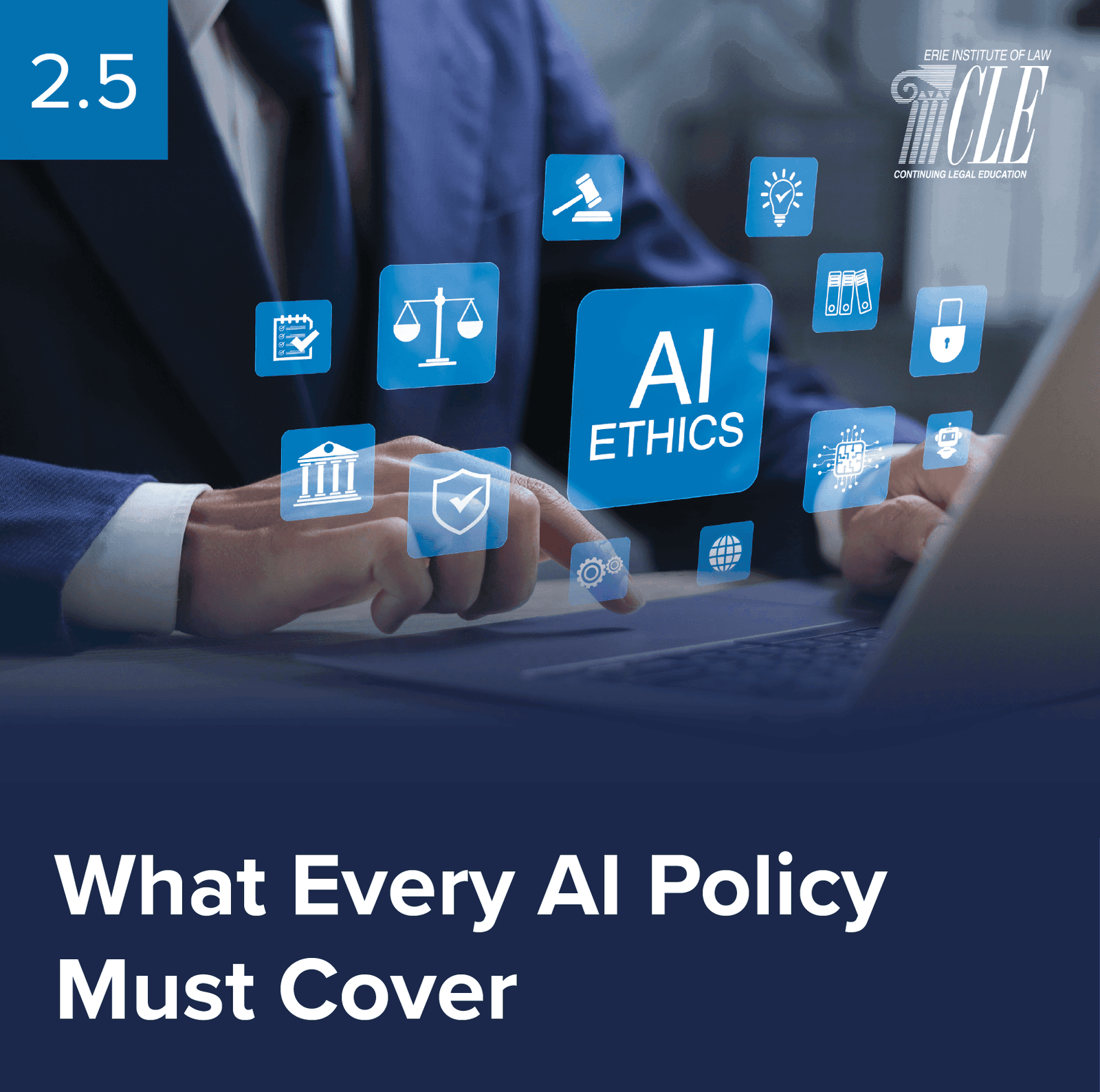 #2512 What Every AI Policy Must Cover