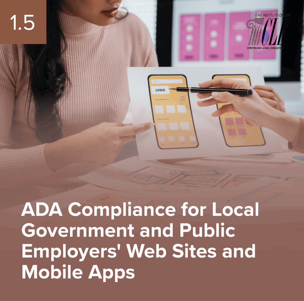 #2519 ADA Compliance for Local Government and Public Employers' Web Sites and Mobile Apps